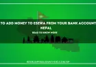 How to Add Money to eSewa from Your Bank Account in Nepal