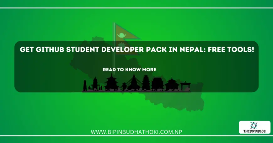 Get GitHub Student Developer Pack in Nepal: Free Tools!