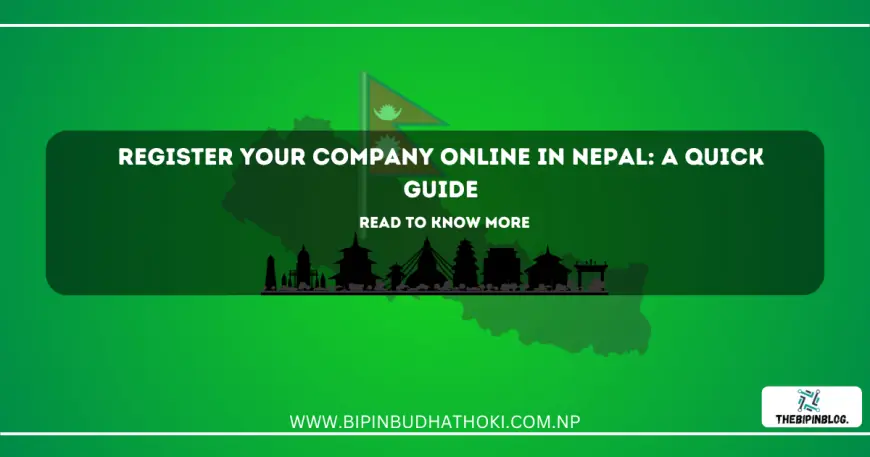 Register Your Company Online in Nepal: A Quick Guide