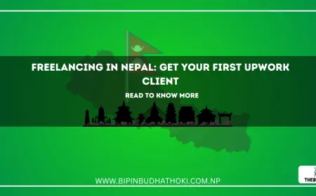 Freelancing in Nepal: Get Your First Upwork Client